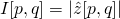 I[p,q] = |\hat{z}[p,q]|